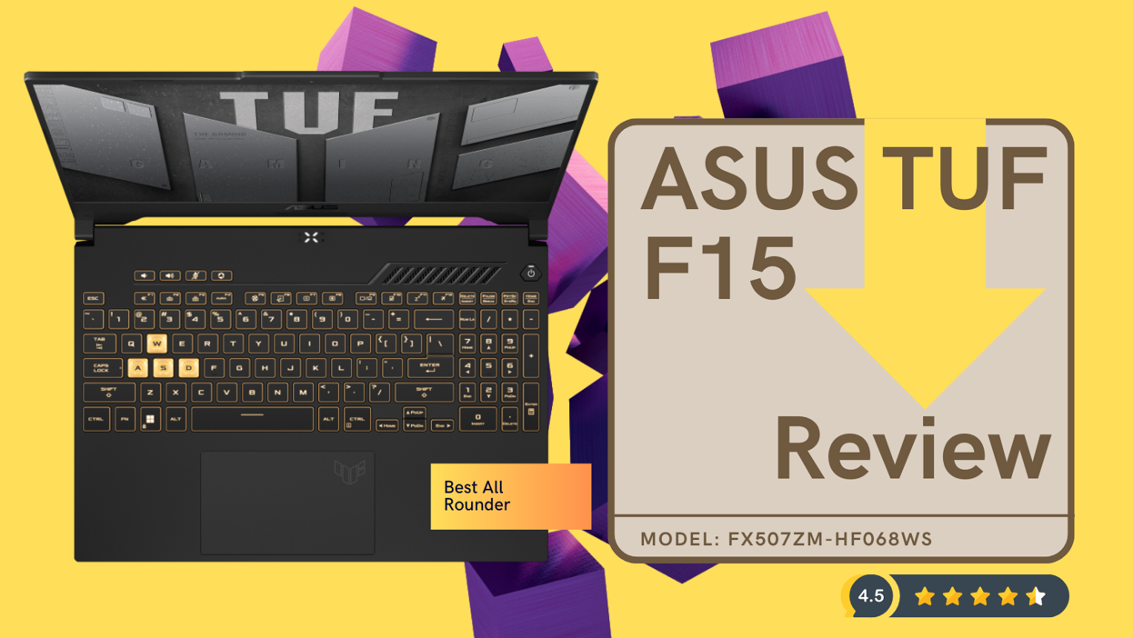 ASUS TUF F15 (2022): Badass Laptop Verdict 1 ASUS TUF F15 Review